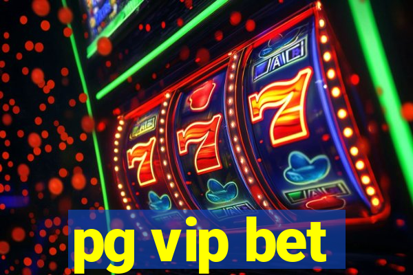 pg vip bet